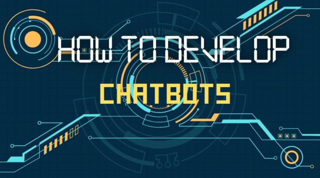 How to Develop Chatbots